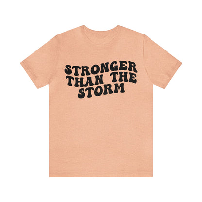 Stronger Than The Storm Shirt, Godly Woman Shirt, Religious Women Shirt, Shirt for Women, Christian Shirt for Mom, Jesus Lover Shirt, T1228