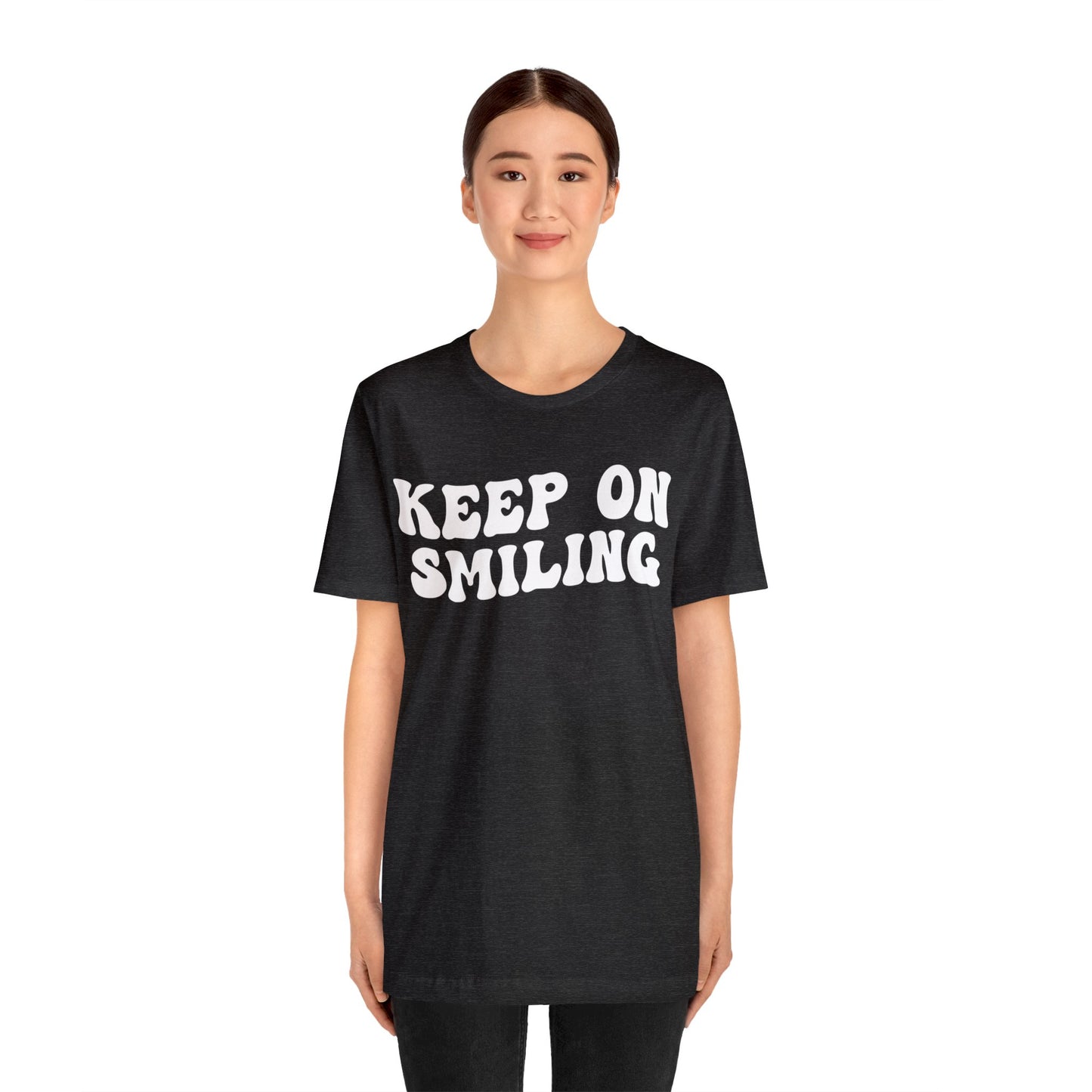 Keep On Smiling Shirt, Encouragement Shirt, Christian Mom Shirt, Positivity Shirt, Be Kind Shirt, Motivational Shirt, T1293