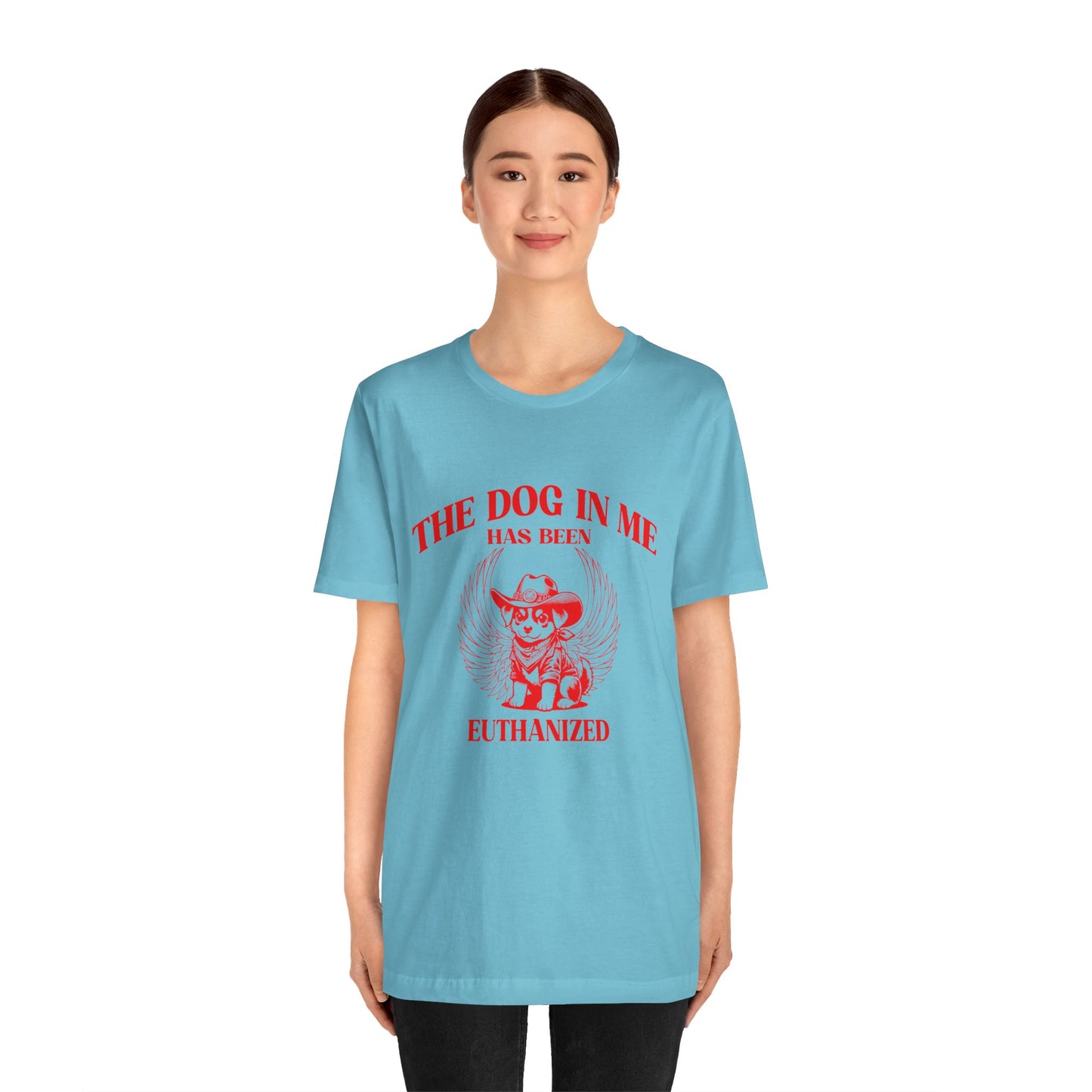 The Dog In me has been euthanized shirt, I Got That the Dog In Me Funny Shirt, Meme Shirts, Funny T Shirts, Gift for Friend Shirt, T1582