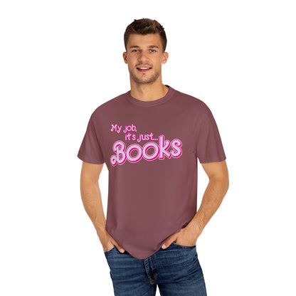 My Job Is Books Shirt Tee, Books Shirt Actually, My Job It Is Just Books Shirt, Hot Pink Lady Shirt, Funny Gift For Books Tee, CC806