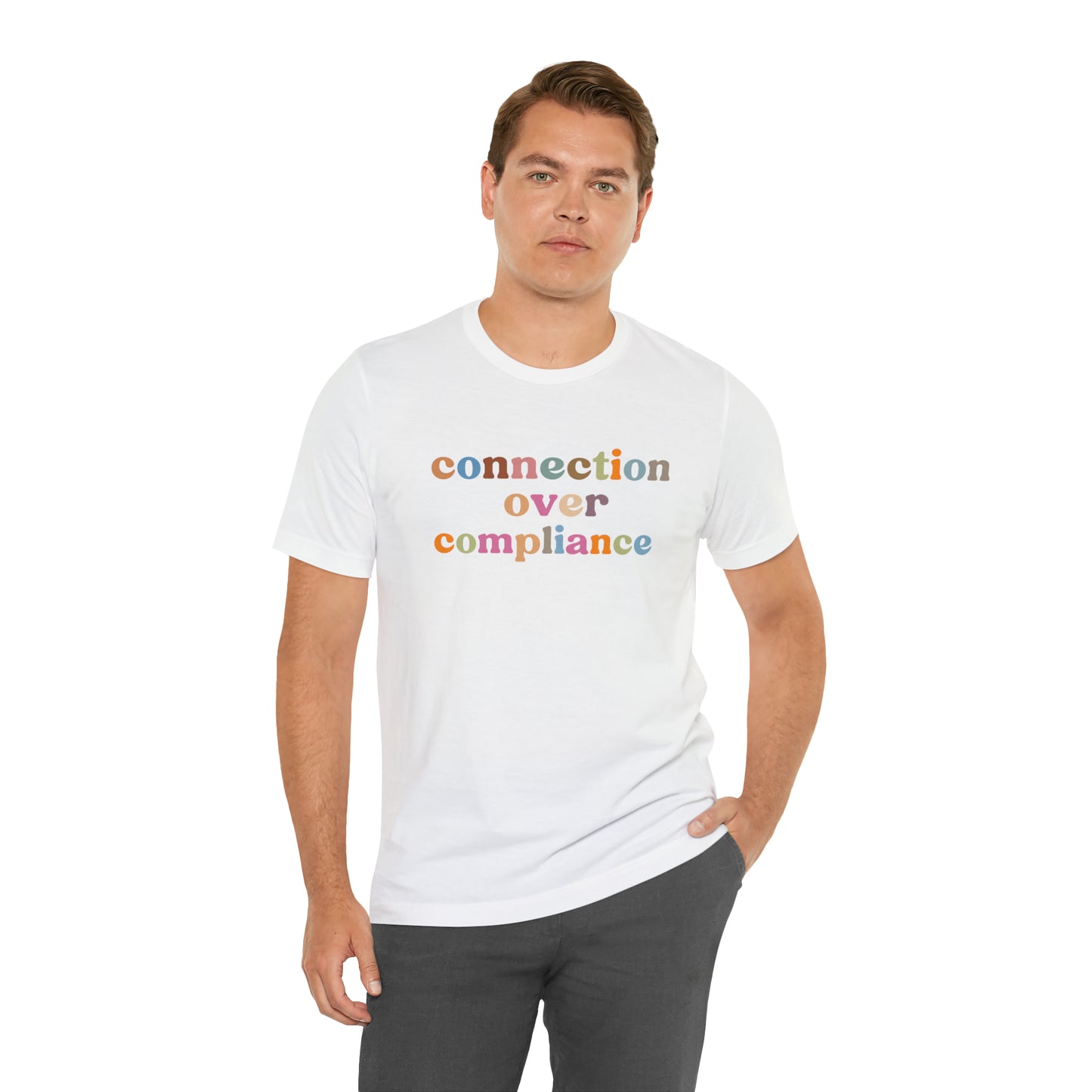 Connection Over Compliance Shirt, Special Education Shirt, Inspirational Shirt, Inclusive Education Shirt, Autism Awareness Shirt, T718