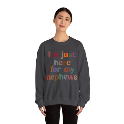 I'm Just Here for My Nephews Sweatshirt, Gift for Cool Aunt, New Auntie Sweatshirt, Funny Aunt Sweatshirt, Favorite Aunt Sweatshirt, S1106