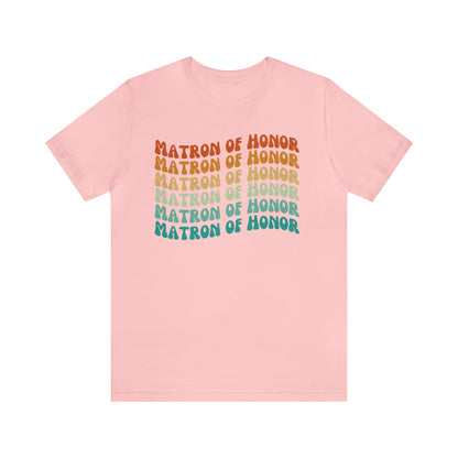 Retro Matron of Honor Shirt, Matron of Honor Shirt for Women, Cute Bachelorette Party Tee for Matron of Honor, T279