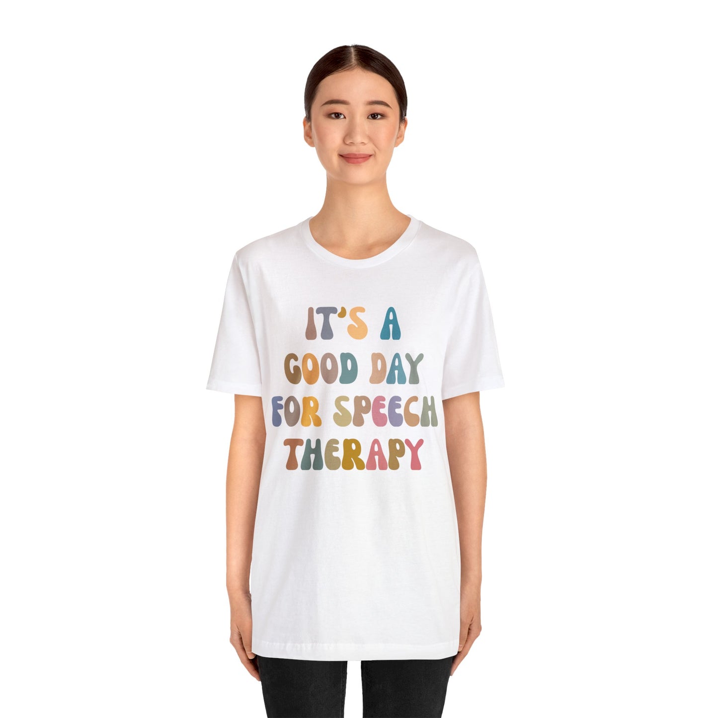 It's A Good Day For Speech Therapy Shirt, Speech Language Pathologist Shirt, Speech Therapist Shirt, Gift for Speech Therapists, T1250