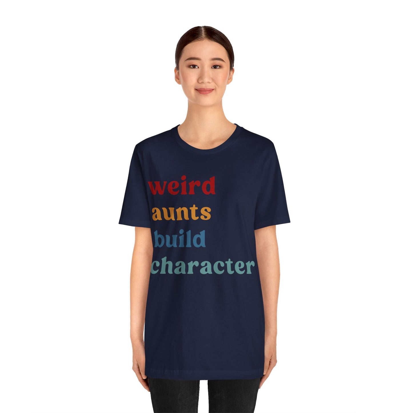 Weird Aunt Build Character Shirt, Best Aunt Shirt from Mom, Gift for Best Aunt, Aunt Shirt, Mother's Day Gift, Retro Aunt Shirt, T1123