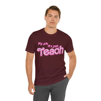 My Job is Teach Shirt, 3D Text Printer Pink Teacher Shirts, Trendy Teacher T Shirt, Retro Back to school, Teacher Appreciation, T804