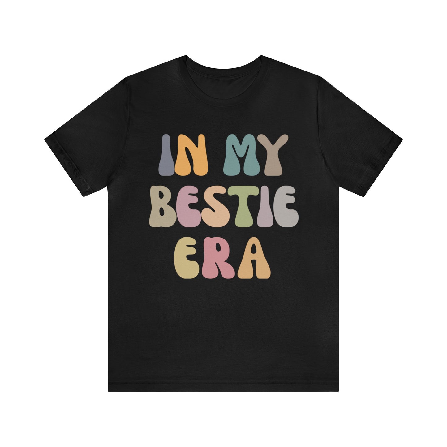 In My Bestie Era Shirt, Gift for Best Friend, BFF Shirt for Women, Friendship Gift, Best Friends Forever Shirt, Matching Bestie Shirt, T1426