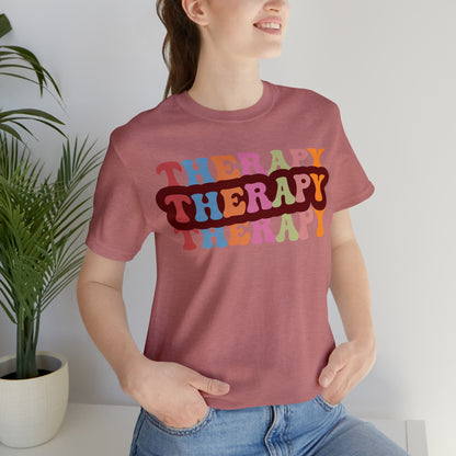 Therapy Tshirt, Speech Therapy Tshirt, Mental Health Tshirt, Social Psychology Tshirt, Occupational Therapy Shirt, T524