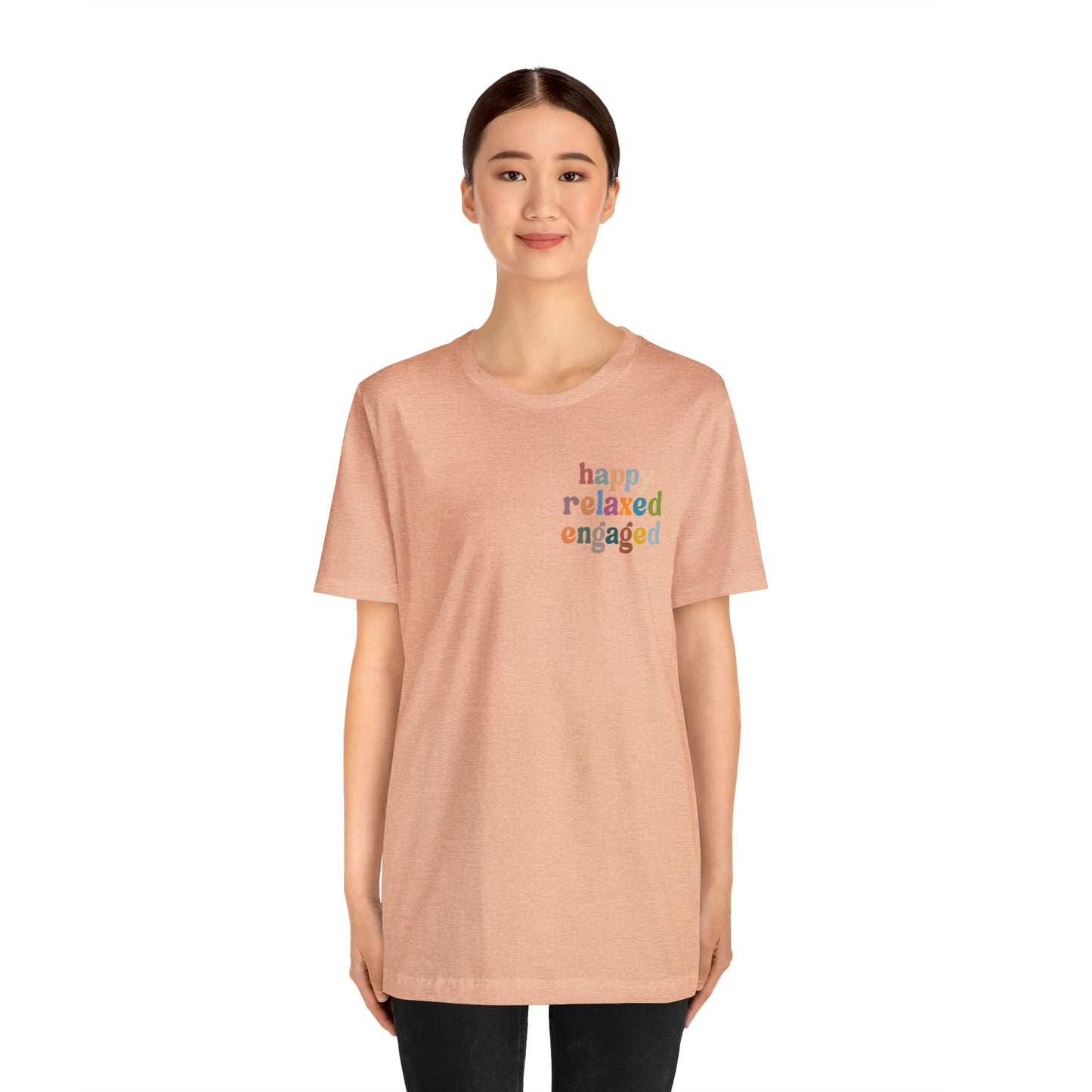 Happy Relaxed Engaged Shirt, Behavior Analysis Graduate Shirt, T460