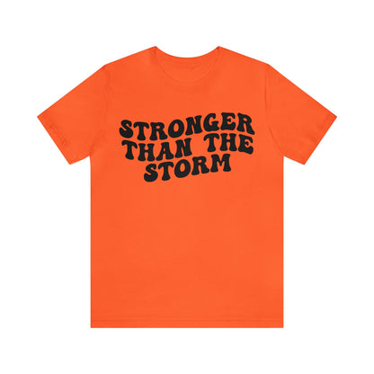 Stronger Than The Storm Shirt, Godly Woman Shirt, Religious Women Shirt, Shirt for Women, Christian Shirt for Mom, Jesus Lover Shirt, T1228