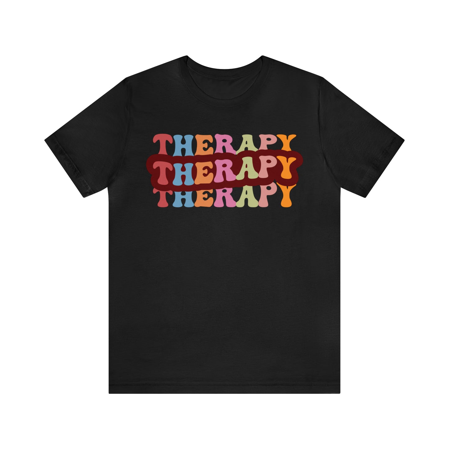 Therapy Tshirt, Speech Therapy Tshirt, Mental Health Tshirt, Social Psychology Tshirt, Occupational Therapy Shirt, T524