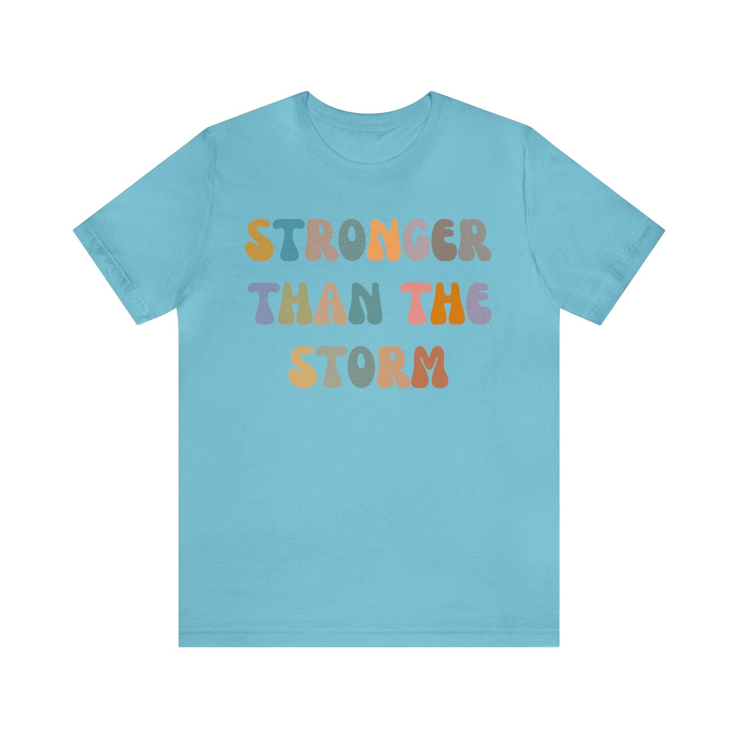 Stronger Than The Storm Shirt, Godly Woman Shirt, Religious Women Shirt, Shirt for Women, Christian Shirt for Mom, Jesus Lover Shirt, T1227