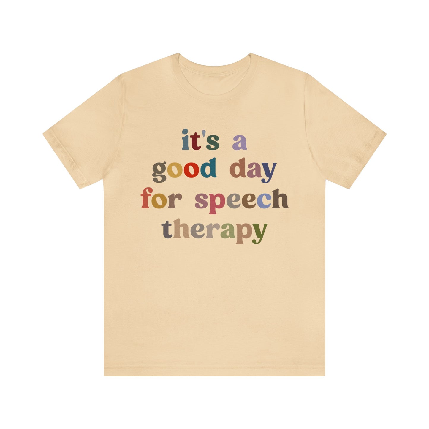 It's A Good Day For Speech Therapy Shirt, Speech Language Pathologist Shirt, Speech Therapist Shirt, Gift for Speech Therapists, T1248