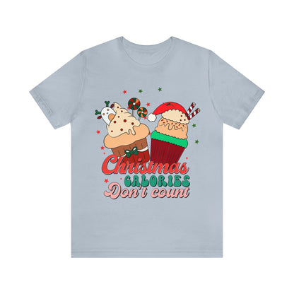 Christmas Calories Don't Count Shirt, Funny Christmas Shirt, Christmas Gift, Xmas calories shirt, Christmas calories, T871