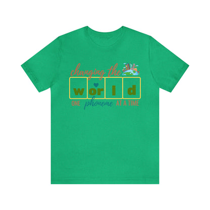Changing the World One Phoneme at a Time, Science of Reading Shirt, Orthographic Mapping, I Teach Kids to Read Shirt, T241