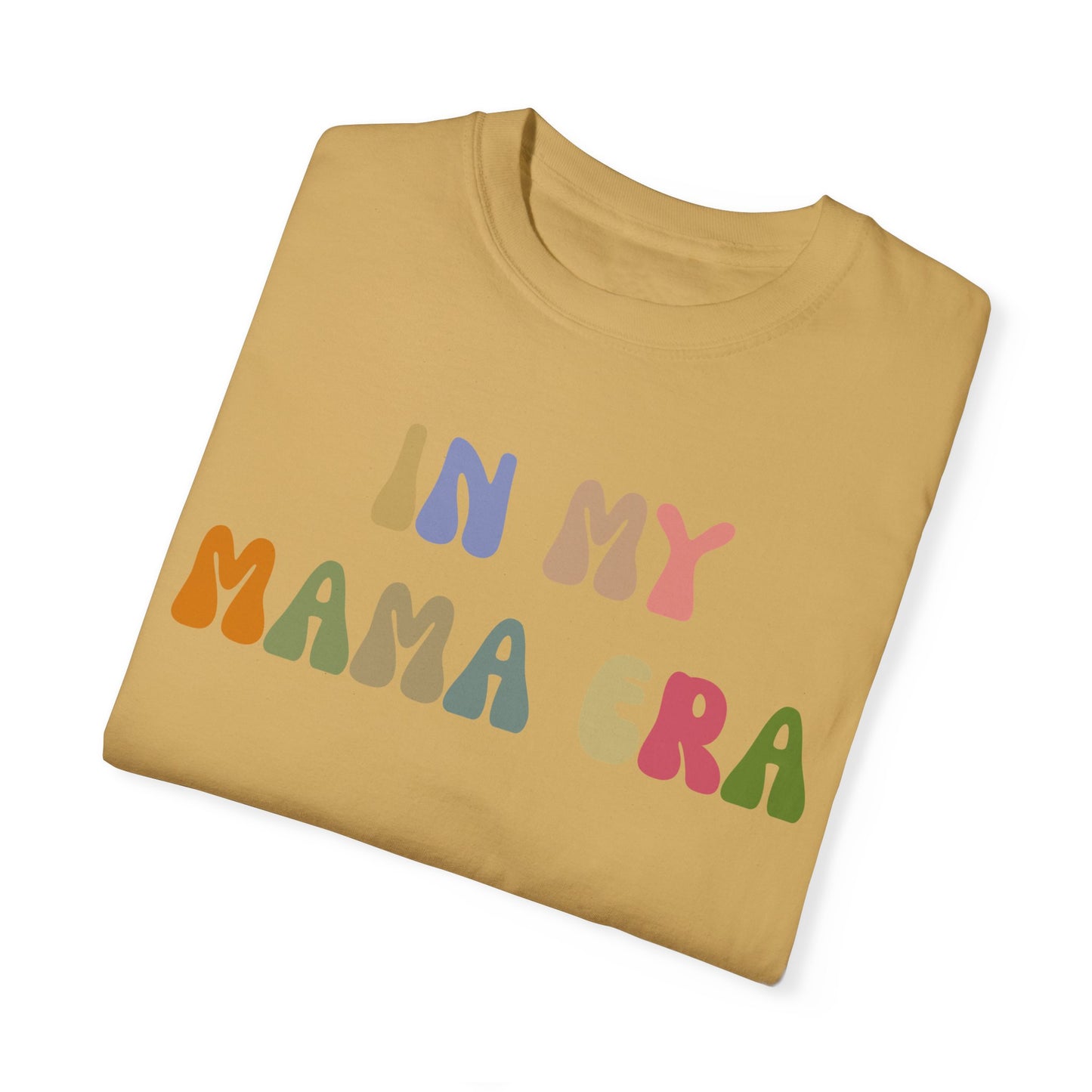 In My Mama Era Shirt, In My Mom Era, Mama T shirt, Mama Crewneck, Mama Shirt, Mom Shirt, Eras Shirt, New Mom T shirt, Comfort Colors, CC1090