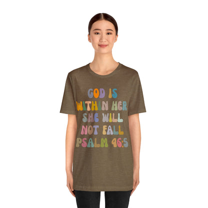 God Is Within Her She Will Not Fall Shirt, Godly Woman Shirt, Religious Women Shirt, Christian Shirt for Mom, Jesus Lover Shirt, T1235