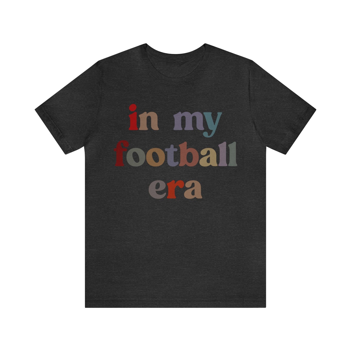 In My Football Era Shirt, Football Era Shirt, Football Sport Shirt, Sporty Mom Shirt, Oversized Shirt, College Football Player Shirt, T1355