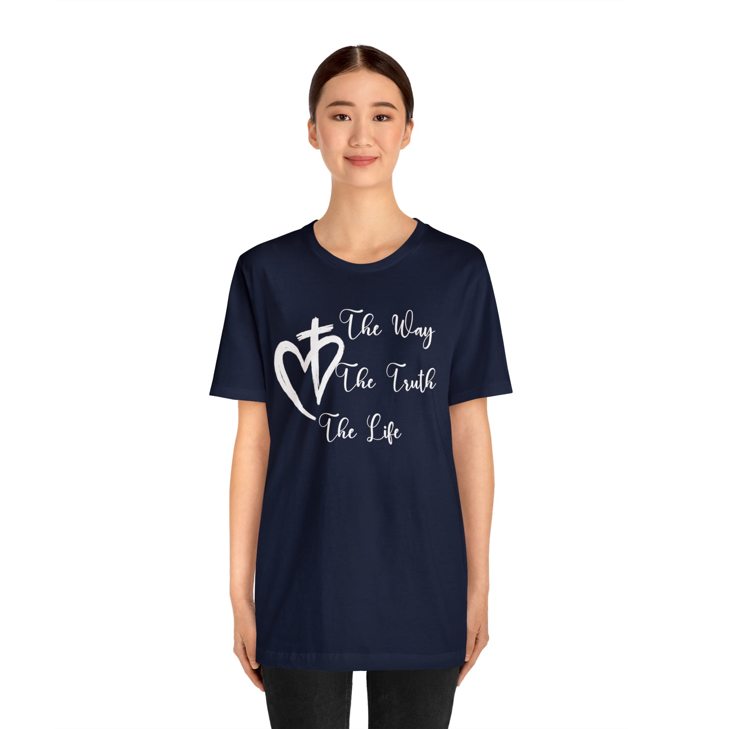 Jesus The Way The Truth The Life Shirt for Women, T253