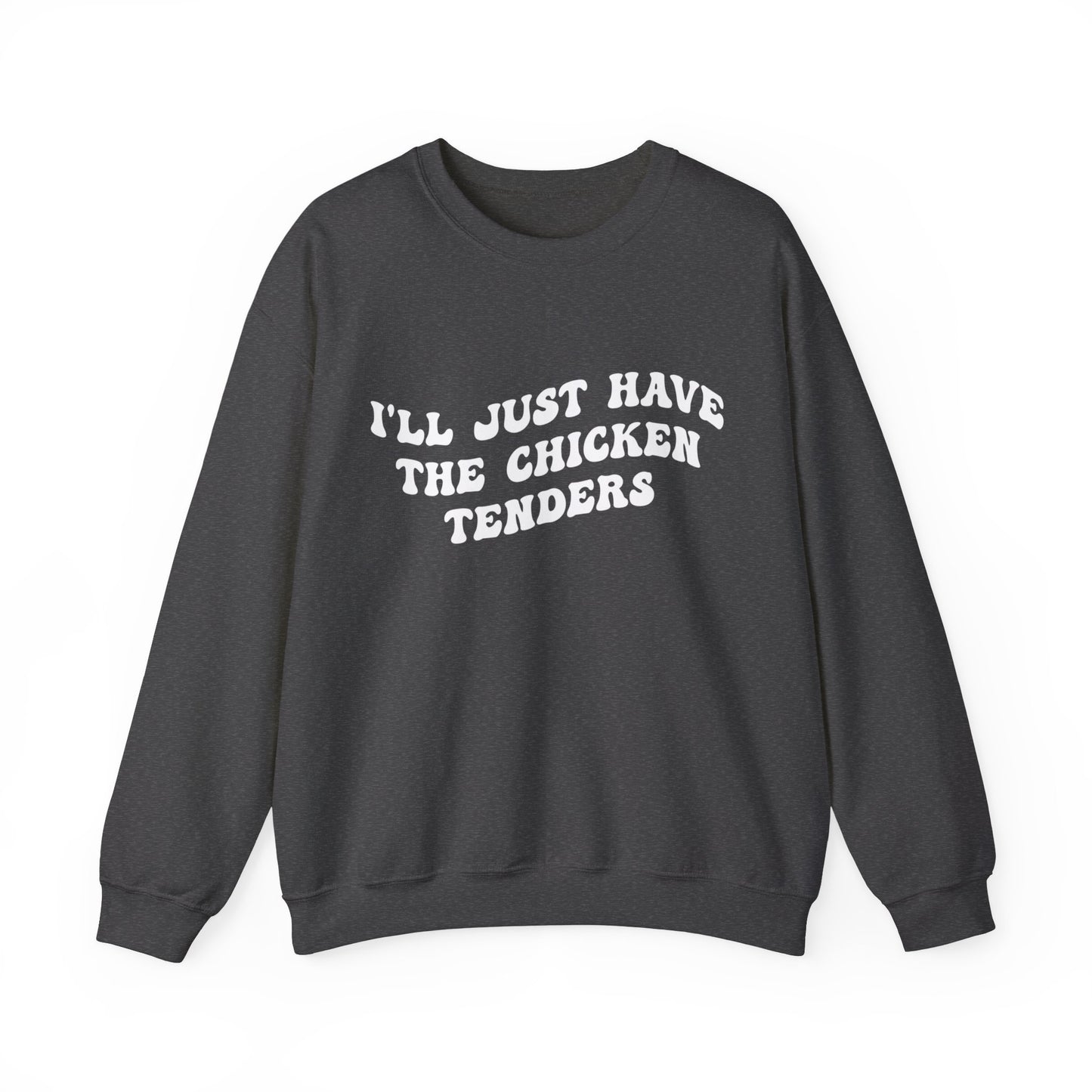 I'll Just Have The Chicken Tenders Sweatshirt, Chicken Nugget Lover Sweatshirt, Funny Sayings Short Sweatshirt, Sarcastic Sweatshirt, S1135