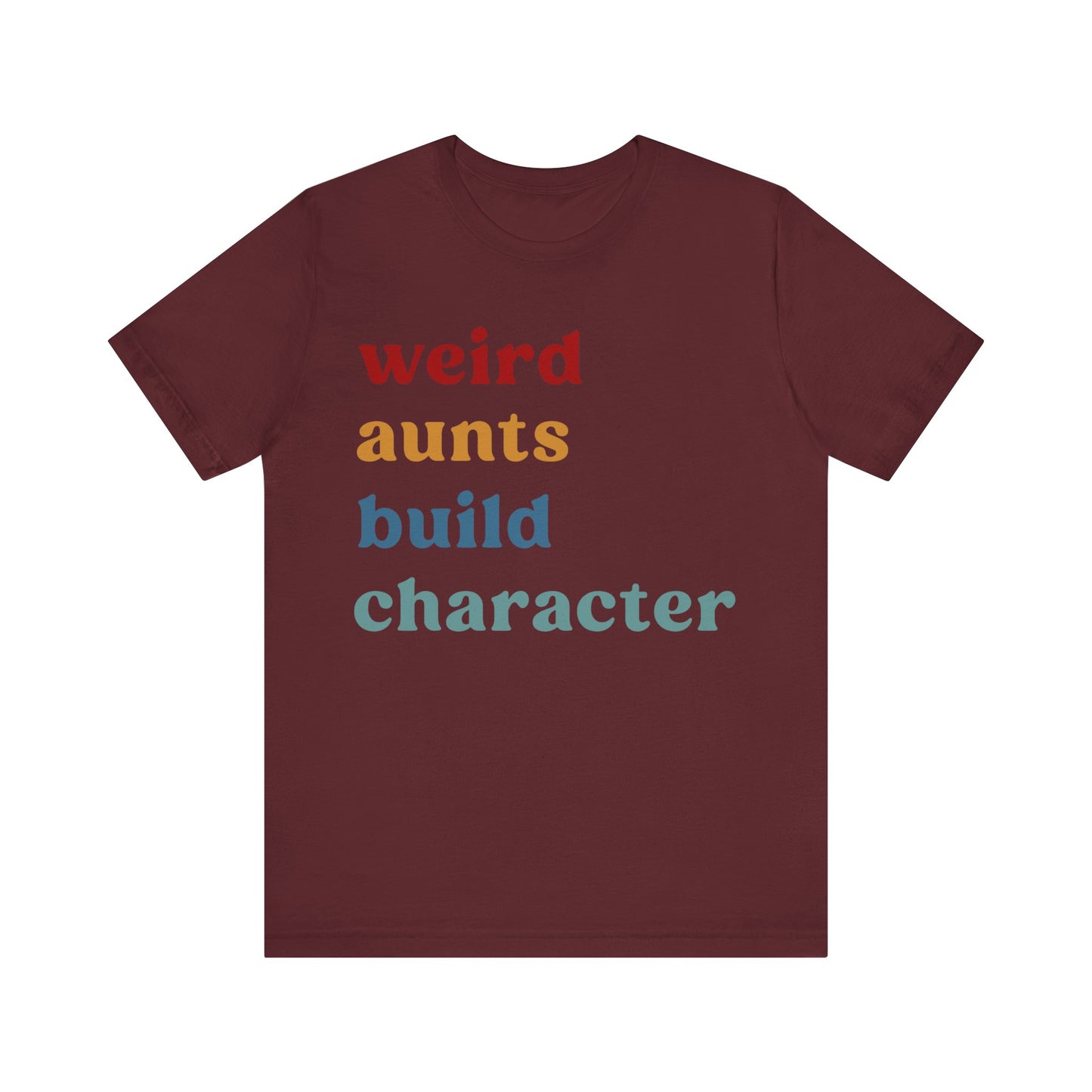 Weird Aunt Build Character Shirt, Best Aunt Shirt from Mom, Gift for Best Aunt, Aunt Shirt, Mother's Day Gift, Retro Aunt Shirt, T1123