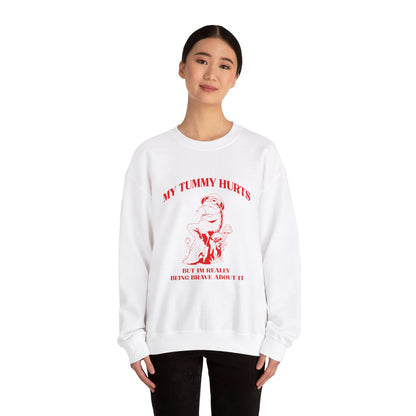 My Tummy Hurts But Im Really Being Brave About It Sweatshirt, Funny Bravery Sweatshirt, Chronic Illness Sweatshirt, Frog Sweatshirt,  T1583
