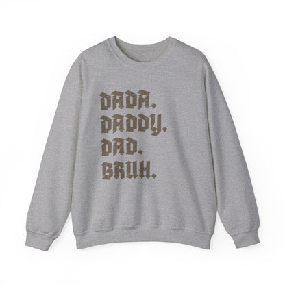 Funny Shirt for Men, Dada Daddy Dad Bruh Sweatshirt, Fathers Day Gift, Gift from Daughter to Dad, Husband Gift, Funny Dad Sweatshirt, S1594