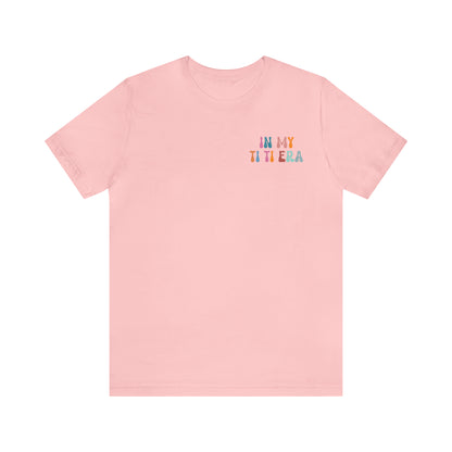 In My Ti Ti Era Shirt, Auntie Gift from Niece, Cool Aunt Shirt, Auntie Shirt, Tshirt for Aunts, Gift for Aunts, Favorite Aunt Shirt, T478