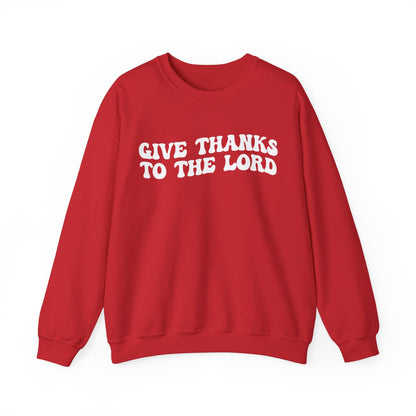 Give Thanks To The Lord Sweatshirt, Jesus Lover Sweatshirt, Godly Woman Sweatshirt, Christian Shirt for Mom, Religious Mom Sweatshirt, S1323