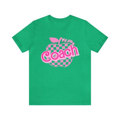 My Job Is Coach shirt, Pink Sport Coach Shirt, Colorful Coaching shirt, 90s Cheer Coach shirt, Back To School Shirt, Teacher Gift, T816