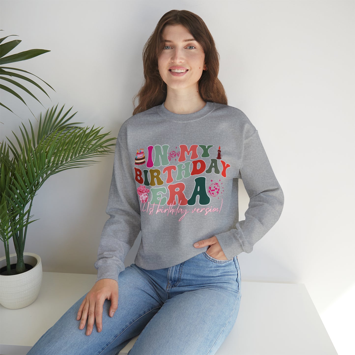 In My Birthday Era Sweatshirt, Funny Birthday Sweatshirt, Birthday Gift for Daughter, 21st Birthday Gift for Her, 21st Birthday Shirt, S856