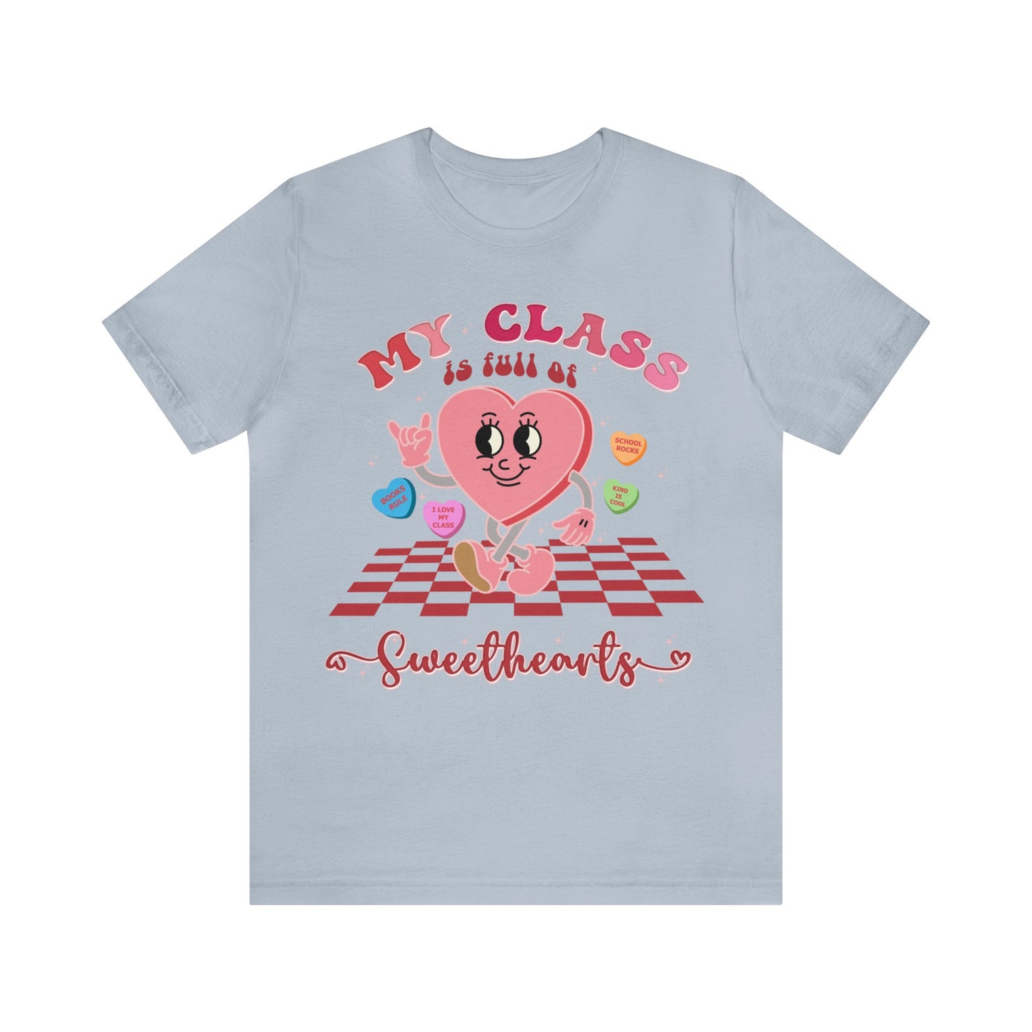 My Class Is Full Of SweetHearts Shirt, Teacher Valentine's Day Shirt, Pink Valentines Day Teacher Shirts, Candy Heart Shirt, T1289