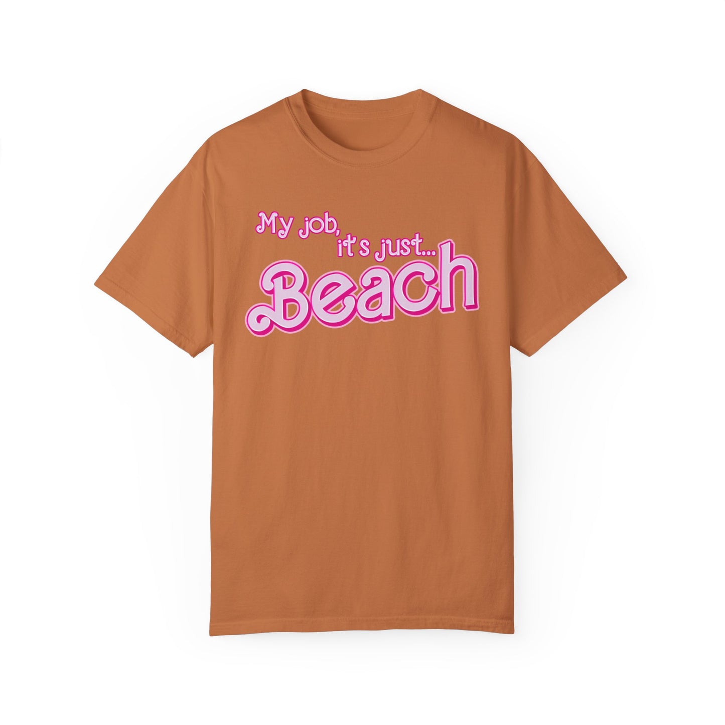 My Job Is Beach Shirt Tee , Beach Shirt Actually, My Job It Is Just Beach Shirt, Hot Pink Lady Shirt, Funny Gift For Beach Tee, CC805