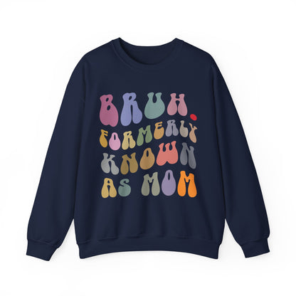 Bruh Formerly Known As Mom Sweatshirt, Mom Mommy Bruh, Christmas mom sweatshirt, Bruh Mom Shirt, Sarcastic Mom sweatshirt, S1217
