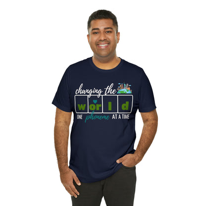 Changing the World One Phoneme at a Time, Science of Reading Shirt, Orthographic Mapping, I Teach Kids to Read Shirt, T241