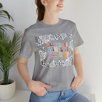 Autism Awareness Shirt, Celebrate Minds of All Kinds Shirts, Autism Acceptance Gift for Special, T373