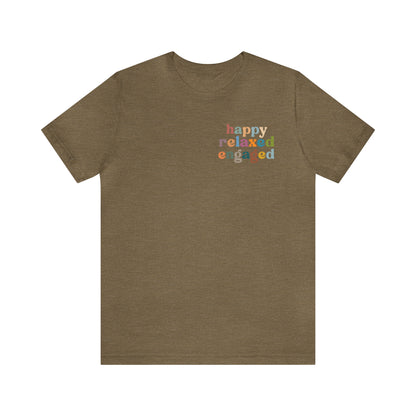 Happy Relaxed Engaged Shirt, Behavior Analysis Graduate Shirt, T460