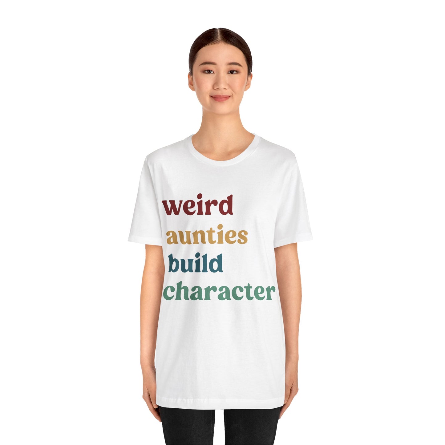 Weird Aunties Build Character Shirt, Retro Auntie Shirt, Mother's Day Gift, Best Auntie Shirt from Mom, Gift for Best Auntie, T1097