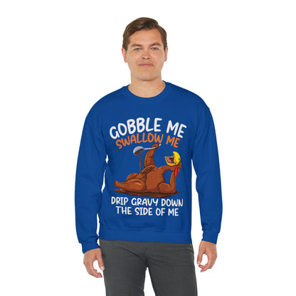 Gobble Me Swallow Me Sweatshirt, Gobble Turkey Sweatshirt, Thanksgiving Dinner Sweatshirt, Family Thanksgiving Sweatshirt, S863