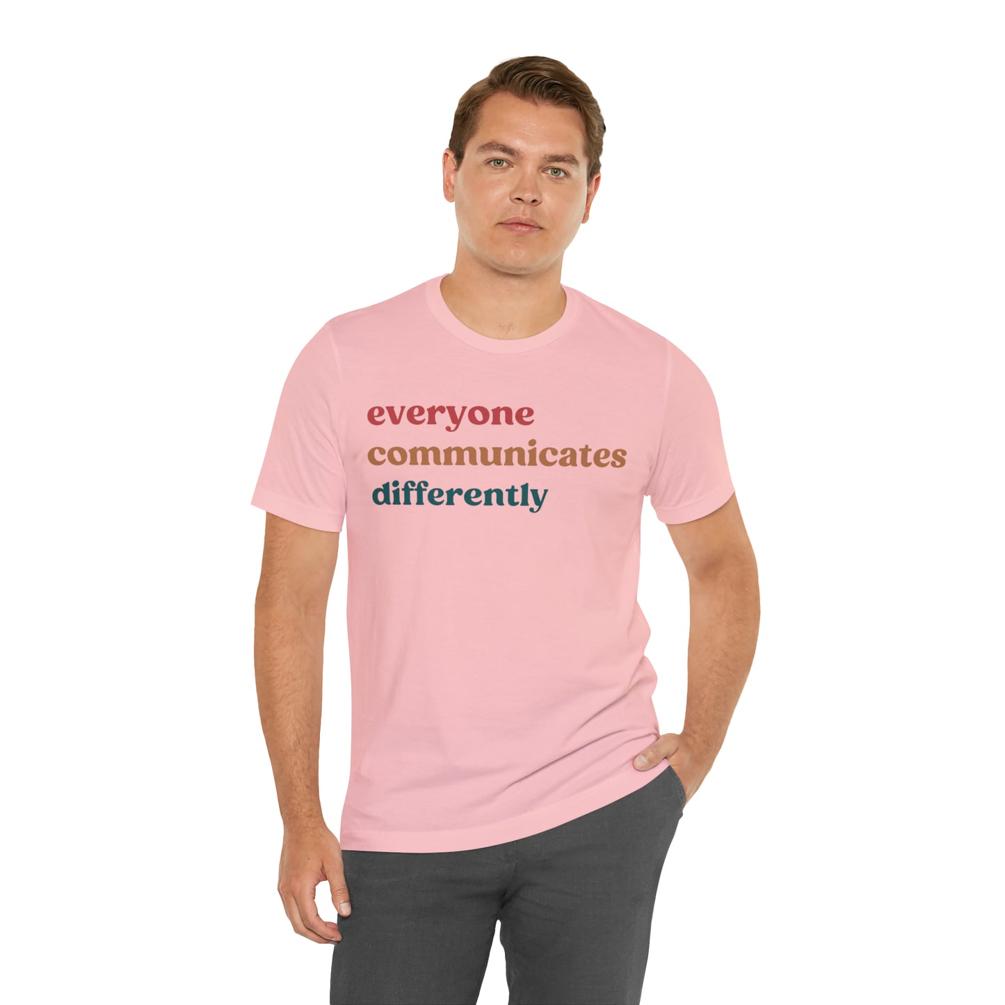 Everyone Communicates Differently Shirt, Special Education Teacher Shirt Inclusive Shirt, Autism Awareness Shirt, ADHD Shirt, T810