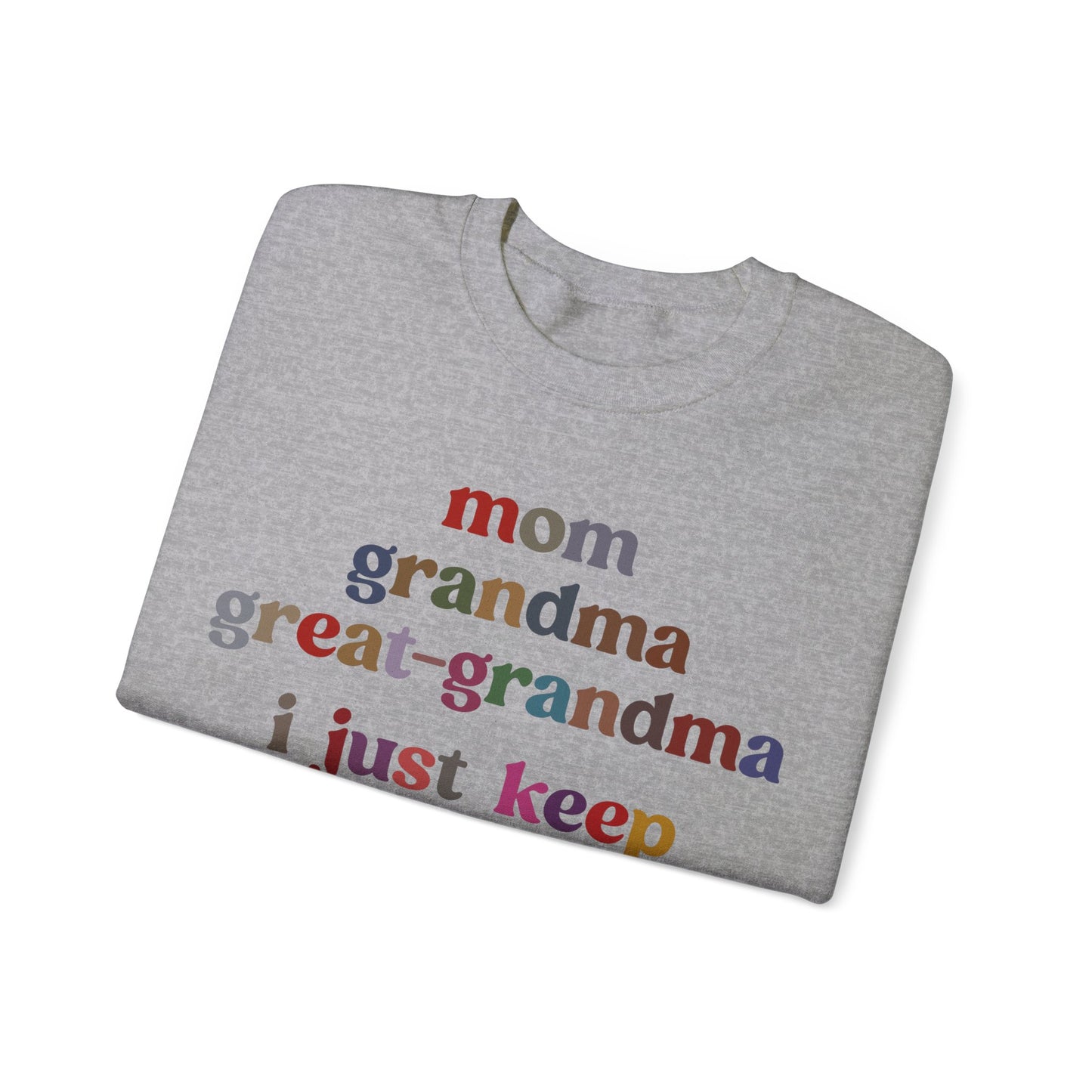 Mom Grandma Great-Grandma I Just Keep Being Blessed Sweatshirt, Pregnancy Announcement Sweatshirt, Baby Reveal To Family Sweatshirt, S1271