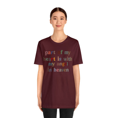 Part Of My Heart Is With My Angel In Heaven Shirt,Inspirational Shirt, Mom Shirt, Happy Life, Positive Shirt, Motivational Shirt, T1298