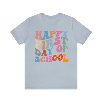 First Day of Class Shirt, Happy First Day Of School Shirt, Back To School Shirt, Retro Teacher Shirt, T502