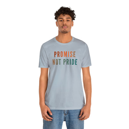 God's Promise Shirt, Promise Not Pride Shirt, Christian Shirt, Bible Verse Shirt, Faith Shirt, T346