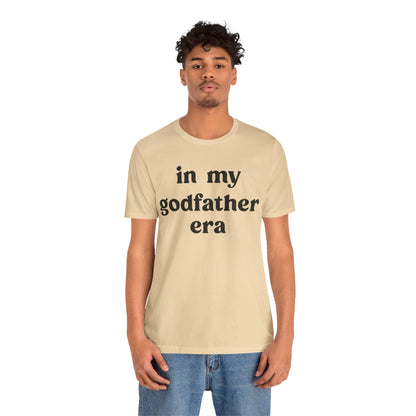 In My Godfather Era Shirt, Godfather Shirt, God Father tshirt, Fathers Day Shirt, Baptism Godfather, Best Friend Gift, T1128