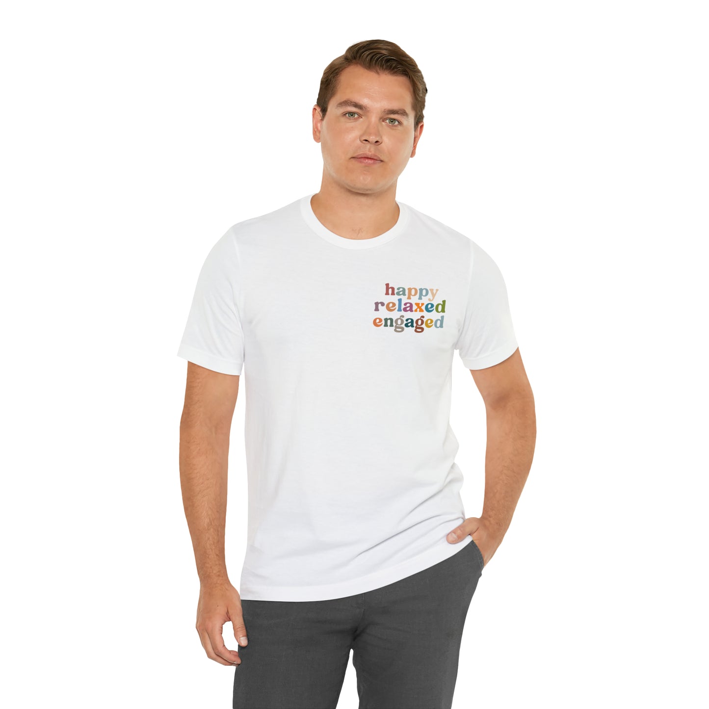 Happy Relaxed Engaged Shirt, Behavior Analysis Graduate Shirt, T460