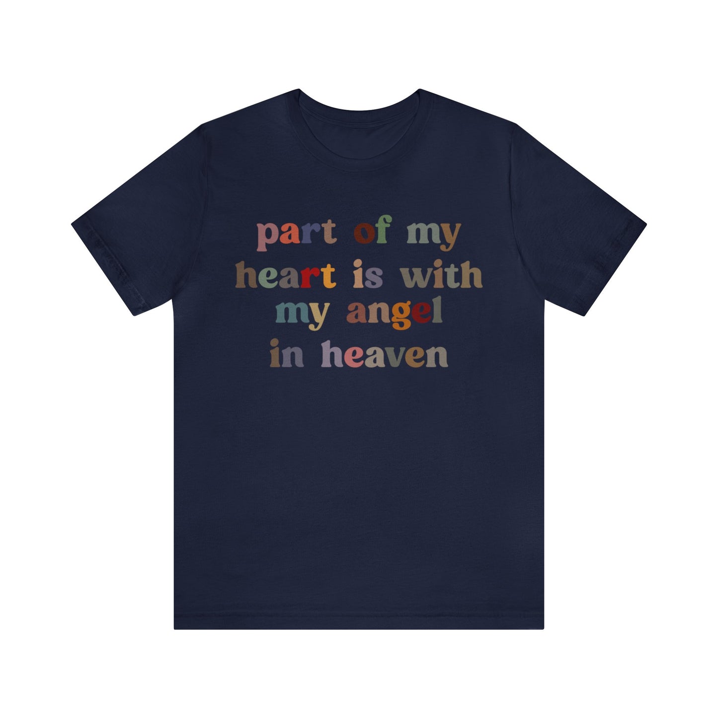 Part Of My Heart Is With My Angel In Heaven Shirt,Inspirational Shirt, Mom Shirt, Happy Life, Positive Shirt, Motivational Shirt, T1298