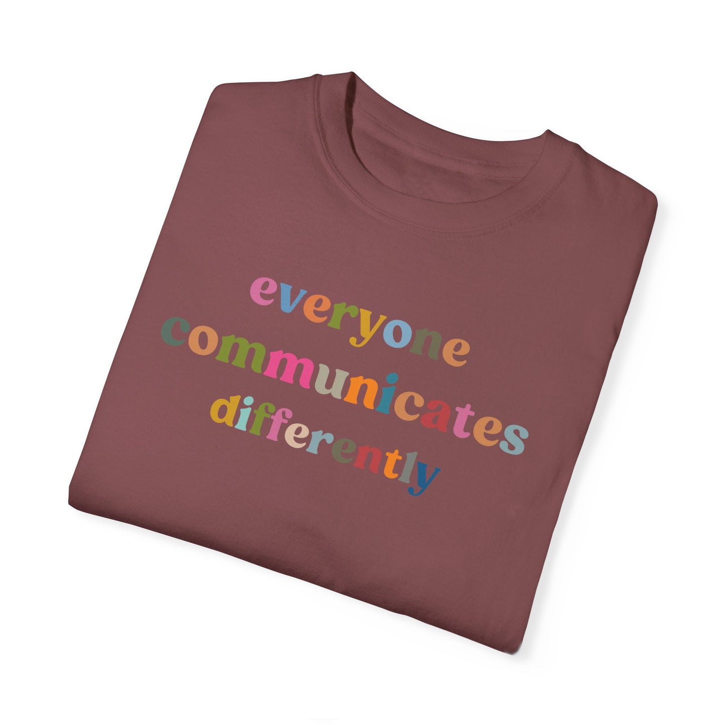 Everyone Communicates Differently Shirt, Special Education Teacher Shirt Inclusive Shirt, Autism Awareness Shirt, ADHD Shirt, CC808