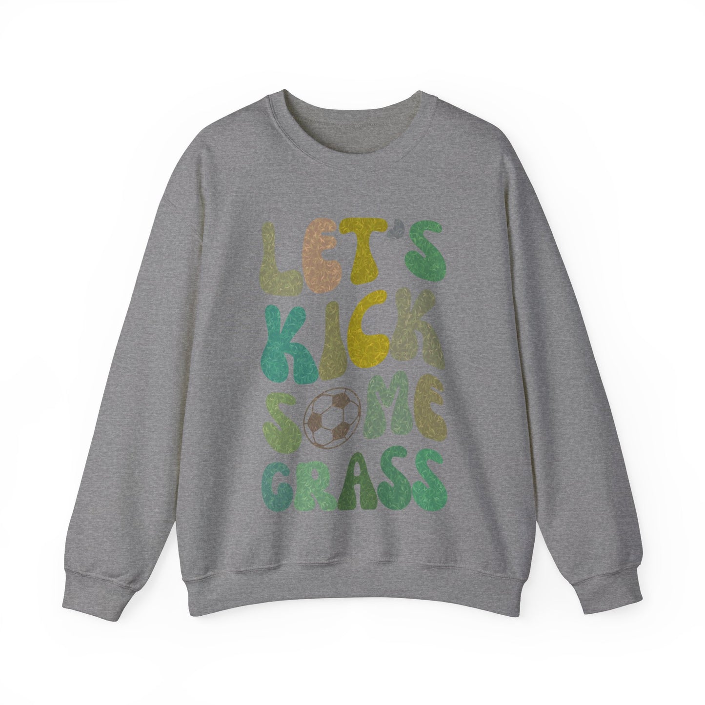 Let's Kick Some Grass Sweatshirt, Sports Women Sweatshirt, Shirt for Soccer Player, Soccer Player Sweatshirt, Game Day Sweatshirt, S1457