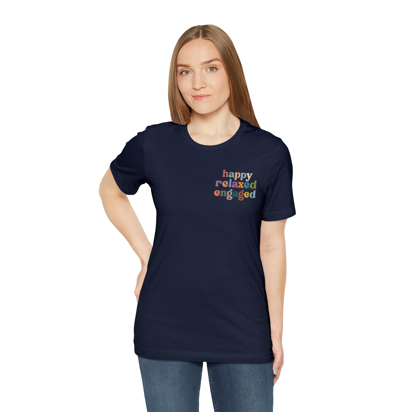 Happy Relaxed Engaged Shirt, Behavior Analysis Graduate Shirt, T460